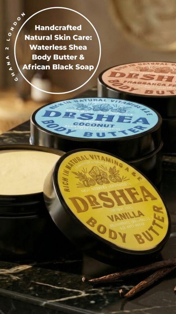 Dr Shea Store dr shea body butter on black marble, celebrating the ghana to london heritage mobile view text handcrafted natural skin care waterless shea body butter & african black soap