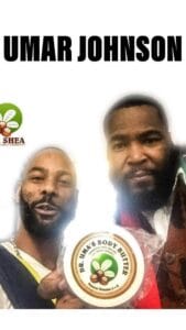 dr shea body butter and black soap with umar jhonson